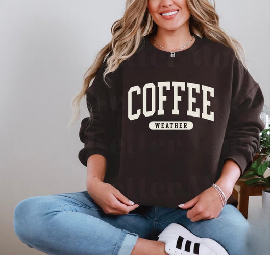 Coffee Weather Crewneck Sweatshirt