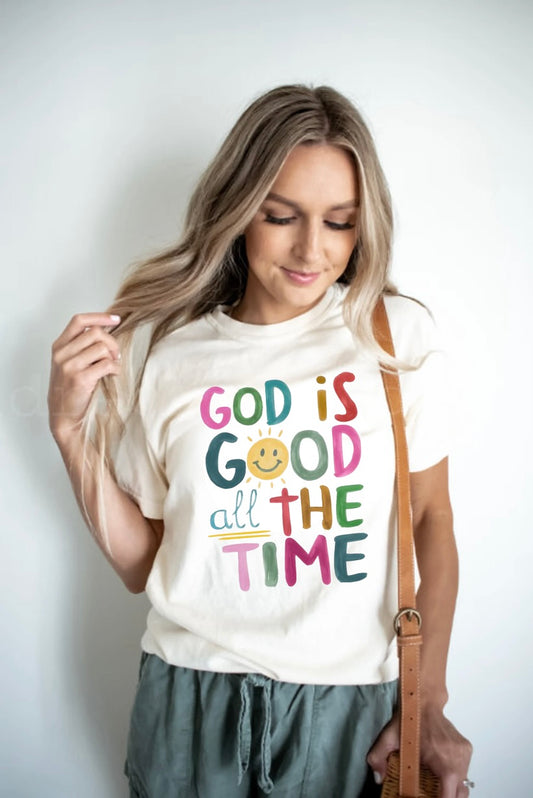 God is Good All the Time T-Shirt