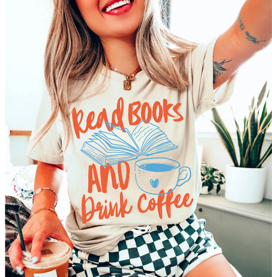 Read Books & Drink Coffee T-Shirt