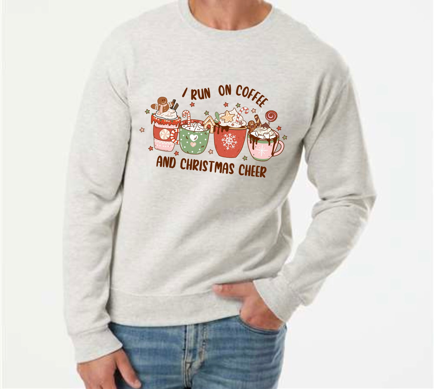 I Run On Coffee and Christmas Cheer Crew