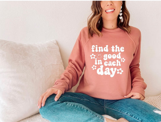 Find the Good in Each Day Crewneck Sweatshirt