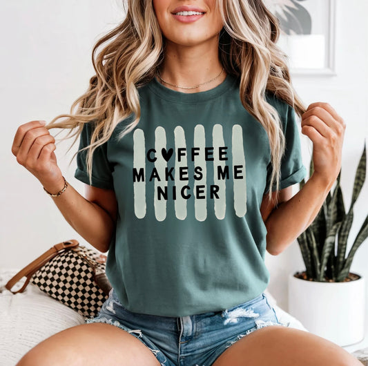 Coffee Makes Me Nicer T-Shirt