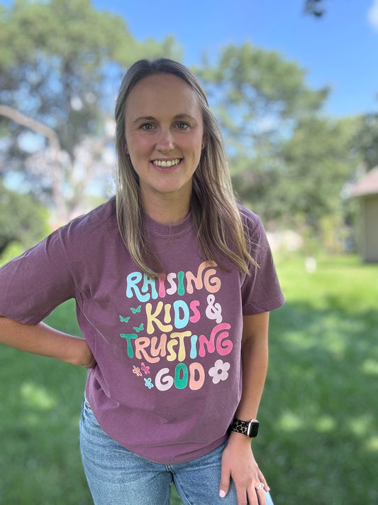 Raising Kids & Trusting God T-Shirt